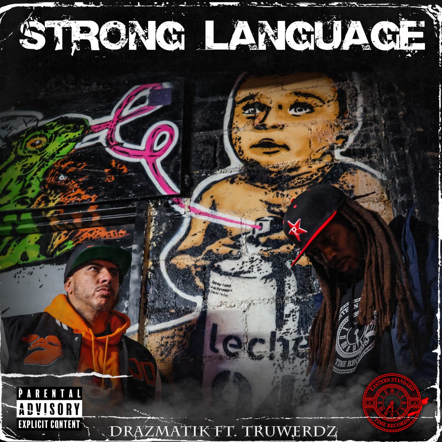 Strong Language - Drazmatik ft. Truwerdz